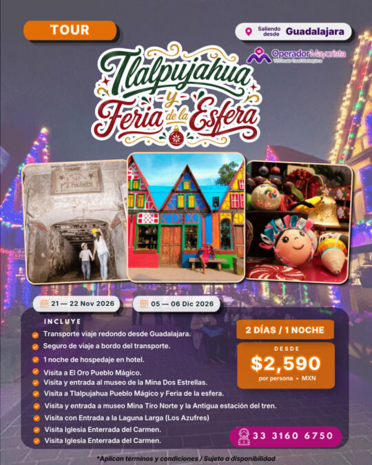 Tlalpujahua y Feria de la Esfera